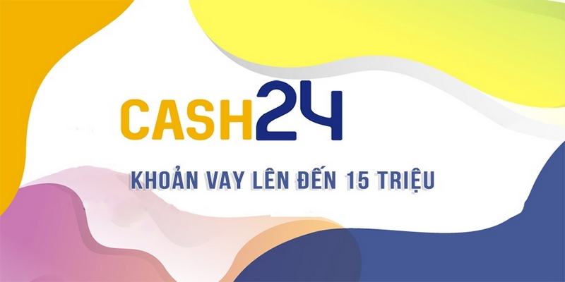 CASH24 là gì?