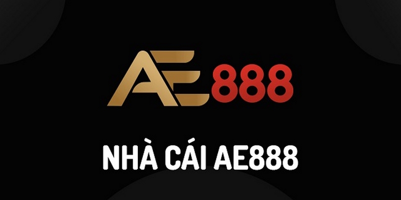 Giới thiệu sơ bộ về nhà cái AE888